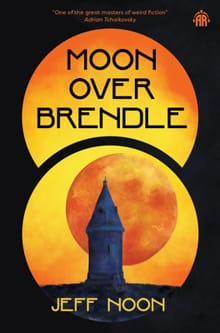 Moon Over Brendle - Jeff Noon