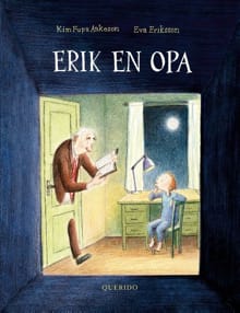 Erik en opa - Kim Fupz Aakeson