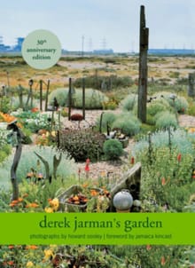 Derek Jarman's Garden: 30th Anniversary Edition - Derek Jarman