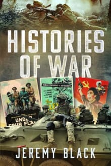 Histories of War - Jeremy Black