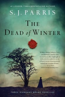 The Dead of Winter: Three Giordano Bruno Novellas - S. J. Parris
