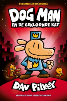 Dog Man en de gekloonde kat - Dav Pilkey
