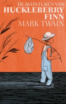 De avonturen van Huckleberry Finn - Mark Twain
