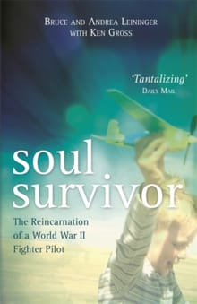 Soul Survivor - Andrea Leininger, Bruce Leininger, ...