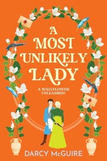 A Most Unlikely Lady - Darcy McGuire