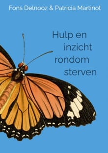 Hulp en inzicht rondom sterven - Fons Delnooz Patricia Martinot