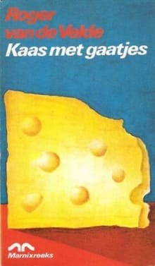 Kaas met gaatjes - Roger Van de Velde