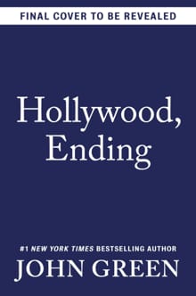 Hollywood, Ending - John Green