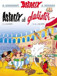 Asterix 4. asterix als gladiator - rene goscinny,  Uderzo a