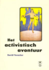 Het activistisch avontuur - Danil Vanacker, DANIEL VANACKER