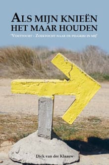 Als mijn knieën het maar houden - Dick Van der Klaauw