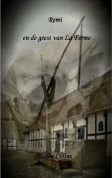 Remi en de geest van La Ferme - Jessica Colins