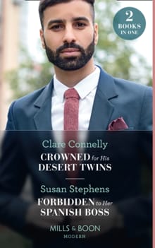 Crowned For His Desert Twins / Forbidden To Her Spanish Boss - Clare Connelly, Susan Stephens