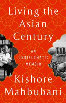 Living the Asian Century - Kishore Mahbubani