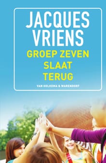 Groep zeven slaat terug - Jacques Vriens