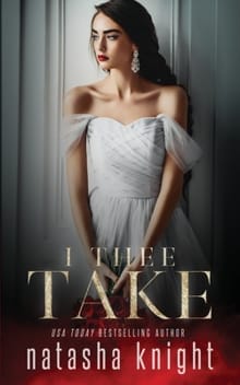 I Thee Take - Natasha Knight