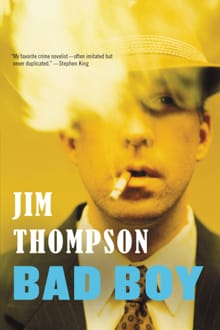 Thompson, J: Bad Boy - Jim Thompson