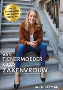 Van tienermoeder naar zakenvrouw - Tara Boxman