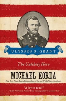 Ulysses S. Grant - Michael Korda