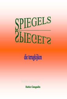 Spiegels die terugkijken - Rabin Gangadin