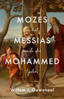 Mozes Messias Mohammed - Willem Ouweneel