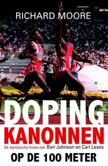 Dopingkanonnen op de 100 meter - Richard Moore