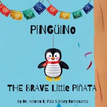 Pinguino The Brave Little Pinata - Antonio R. Paiz, Mary Romasanta
