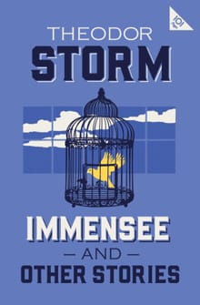 Immensee and Other Stories - Theodor Storm