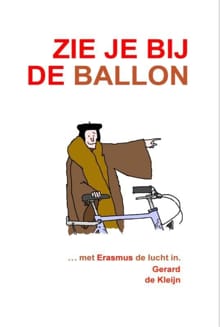 Zie je bij de ballon - Gerard de Kleijn