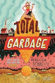 Total Garbage - Rebecca Donnelly