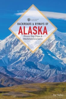 “Backroads & Byways of Alaska
