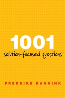 1001 Solution-Focused Questions - Fredrike Bannink