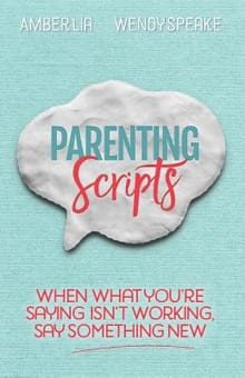 PARENTING SCRIPTS - Wendy Speake