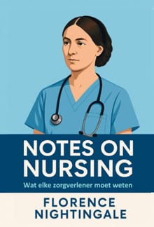 Notes on Nursing - Florence Nightingale
