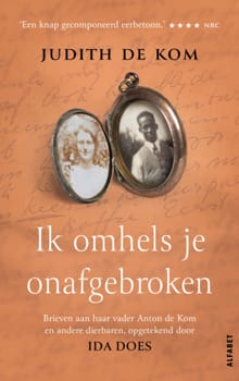 Ik omhels je onafgebroken - Ida Does, Judith de Kom