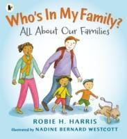 Who's In My Family? - Robie H. Harris