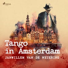 Tango in Amsterdam en andere verhalen -  Van De Wetering, Janwillem Van de Wetering, ...