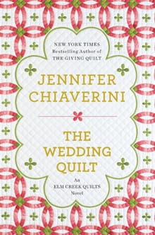 The Wedding Quilt - Jennifer Chiaverini