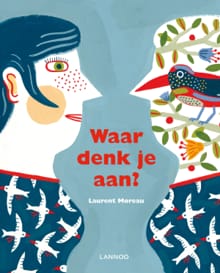 “Waar denk je aan?