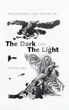 The Dark And The Light - Steven Saro