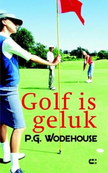 Golf is geluk - P.G. Wodehouse