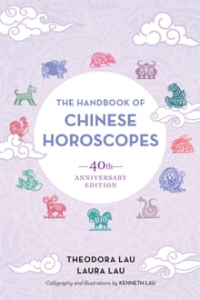 The Handbook of Chinese Horoscopes: 40th Anniversary Edition - Theodora Lau