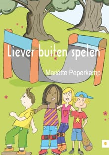 Liever buiten spelen - Mariëtte Peperkamp