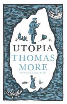 Utopia: New Translation and Annotated Edition - Thomas More