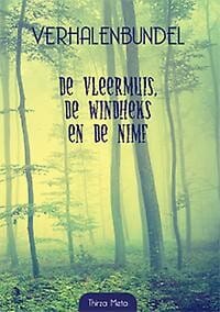 Verhalenbundel: De Vleermuis, De Windheks en De Nimf - Thirza Meta
