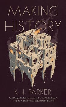 Making History - K. J. Parker