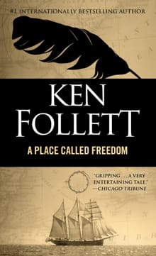 Place Called Freedom -  Ken Follett