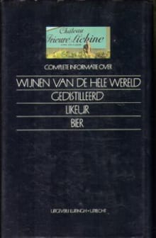 Alexis Lichine's wijn & dranken encyclopedie -  Lichine, Alexis Lichine, ...