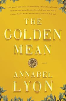 The Golden Mean - Annabel Lyon