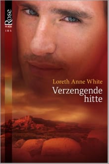 Verzengende hitte - Loreth Anne White